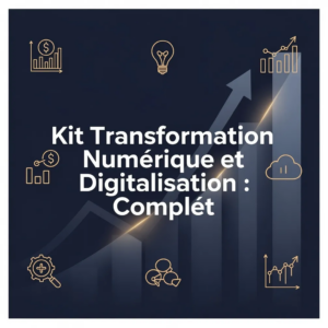 Kit Transformation Numérique et Digitalisation : Complet